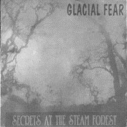 Glacial Fear : Secrets at the Steam Forest